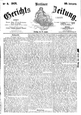 Berliner Gerichts-Zeitung Dienstag 23. Januar 1872