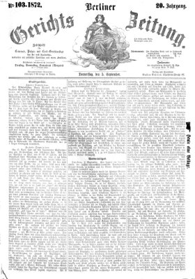 Berliner Gerichts-Zeitung Donnerstag 5. September 1872