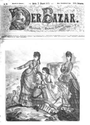 Der Bazar Montag 7. August 1871