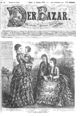Der Bazar Mittwoch 1. Oktober 1873