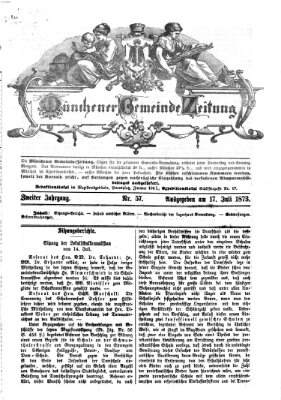 Münchener Gemeinde-Zeitung Donnerstag 17. Juli 1873