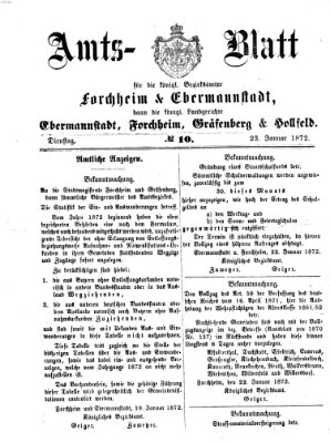 Amtsblatt für die Königlichen Bezirksämter Forchheim und Ebermannstadt sowie für die Königliche Stadt Forchheim Dienstag 23. Januar 1872