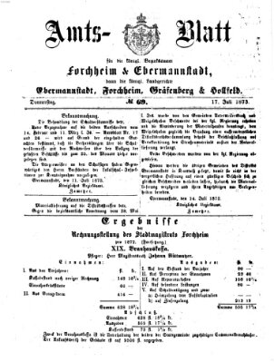 Amtsblatt für die Königlichen Bezirksämter Forchheim und Ebermannstadt sowie für die Königliche Stadt Forchheim Donnerstag 17. Juli 1873