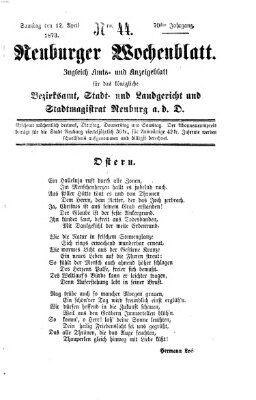 Neuburger Wochenblatt Samstag 12. April 1873
