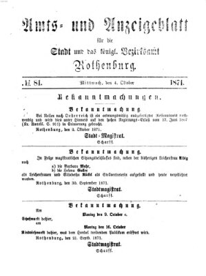 Amts- und Anzeigenblatt für die Stadt und das Königl. Bezirksamt Rothenburg Mittwoch 4. Oktober 1871