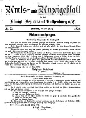 Amts- und Anzeigenblatt für das Königliche Bezirksamt Rothenburg o.T. (Amts- und Anzeigenblatt für die Stadt und das Königl. Bezirksamt Rothenburg) Mittwoch 20. März 1872