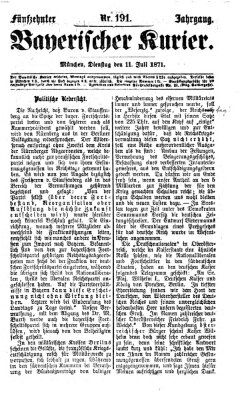 Bayerischer Kurier Dienstag 11. Juli 1871