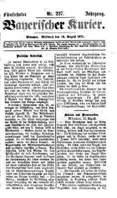 Bayerischer Kurier Mittwoch 16. August 1871