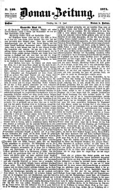 Donau-Zeitung Dienstag 13. Juni 1871