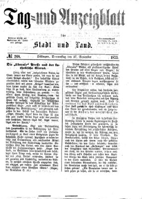 Tag- und Anzeigblatt für Stadt und Land (Tagblatt für die Städte Dillingen, Lauingen, Höchstädt, Wertingen und Gundelfingen) Donnerstag 27. November 1873