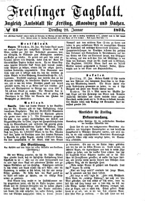 Freisinger Tagblatt (Freisinger Wochenblatt) Dienstag 28. Januar 1873