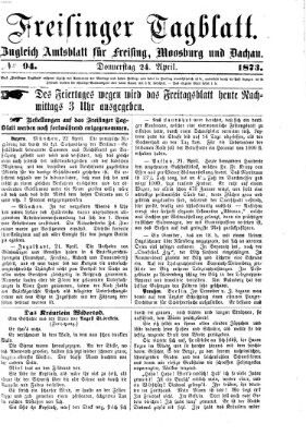 Freisinger Tagblatt (Freisinger Wochenblatt) Donnerstag 24. April 1873