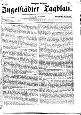 Ingolstädter Tagblatt Dienstag 9. Dezember 1873