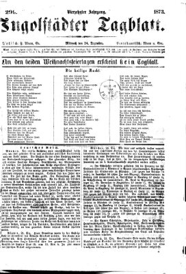 Ingolstädter Tagblatt Mittwoch 24. Dezember 1873