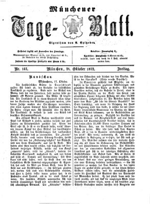 Münchener Tage-Blatt Freitag 18. Oktober 1872