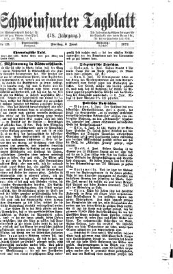 Schweinfurter Tagblatt Freitag 6. Juni 1873
