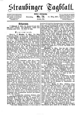 Straubinger Tagblatt Donnerstag 30. März 1871