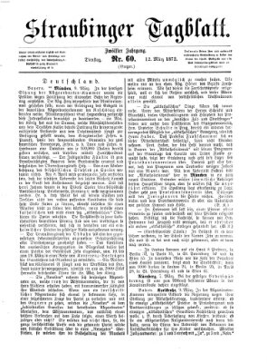 Straubinger Tagblatt Dienstag 12. März 1872