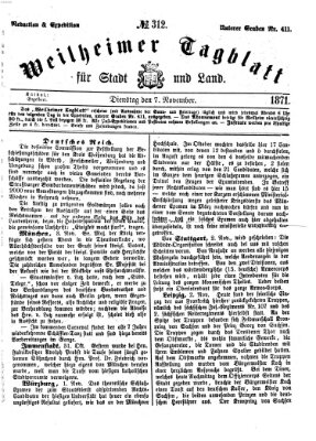 Weilheimer Tagblatt für Stadt und Land Dienstag 7. November 1871