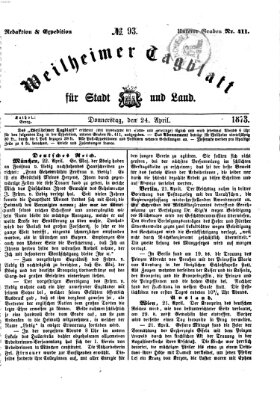 Weilheimer Tagblatt für Stadt und Land Donnerstag 24. April 1873