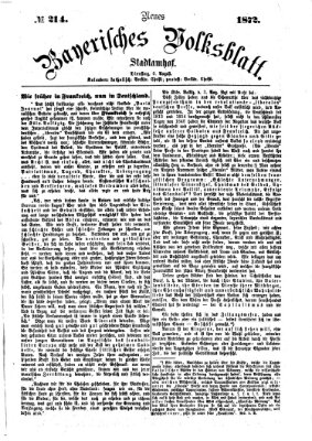 Neues bayerisches Volksblatt Dienstag 6. August 1872