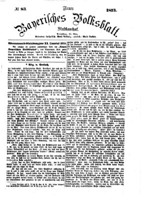 Neues bayerisches Volksblatt Dienstag 25. März 1873