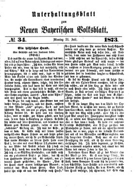 Neues bayerisches Volksblatt Montag 21. Juli 1873