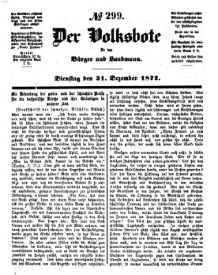 Der Volksbote für den Bürger und Landmann Dienstag 31. Dezember 1872