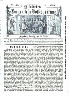 Illustrirte bayerische Volkszeitung Sonntag 26. Oktober 1873