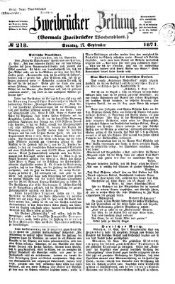 Zweibrücker Zeitung (Zweibrücker Wochenblatt) Sonntag 17. September 1871