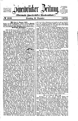 Zweibrücker Zeitung (Zweibrücker Wochenblatt) Dienstag 31. Dezember 1872