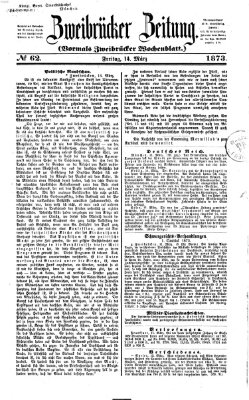 Zweibrücker Zeitung (Zweibrücker Wochenblatt) Freitag 14. März 1873
