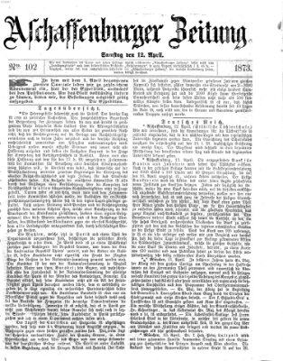 Aschaffenburger Zeitung Samstag 12. April 1873