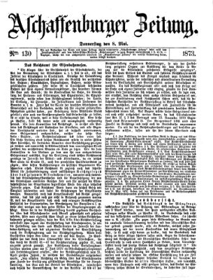Aschaffenburger Zeitung Donnerstag 8. Mai 1873
