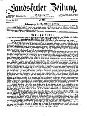 Landshuter Zeitung Dienstag 18. April 1871