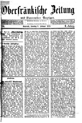 Oberfränkische Zeitung und Bayreuther Anzeiger (Bayreuther Anzeiger) Sonntag 9. Februar 1873