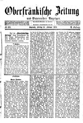 Oberfränkische Zeitung und Bayreuther Anzeiger (Bayreuther Anzeiger) Freitag 28. Februar 1873