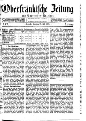 Oberfränkische Zeitung und Bayreuther Anzeiger (Bayreuther Anzeiger) Sonntag 27. Juli 1873
