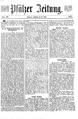 Pfälzer Zeitung Dienstag 30. April 1872