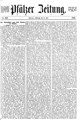 Pfälzer Zeitung Dienstag 15. Juli 1873