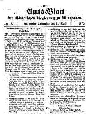 Amtsblatt der Regierung in Wiesbaden (Herzoglich-nassauisches allgemeines Intelligenzblatt) Donnerstag 11. April 1872