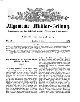 Allgemeine Militär-Zeitung Samstag 22. März 1873