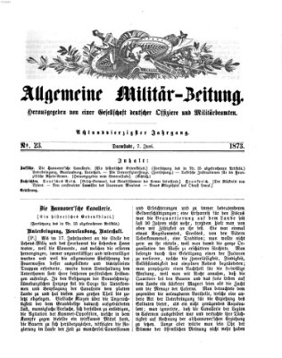 Allgemeine Militär-Zeitung Samstag 7. Juni 1873