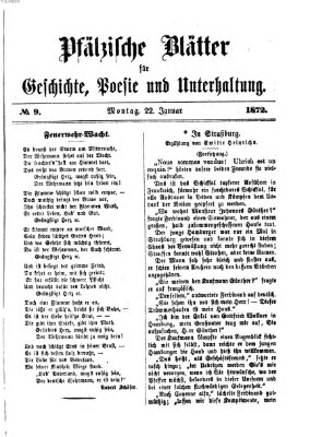 Pfälzische Blätter für Geschichte, Poesie und Unterhaltung (Zweibrücker Wochenblatt) Montag 22. Januar 1872