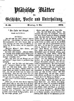 Pfälzische Blätter für Geschichte, Poesie und Unterhaltung (Zweibrücker Wochenblatt) Montag 6. Mai 1872