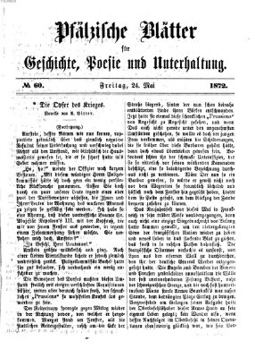 Pfälzische Blätter für Geschichte, Poesie und Unterhaltung (Zweibrücker Wochenblatt) Freitag 24. Mai 1872
