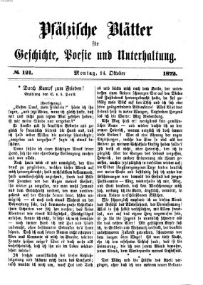 Pfälzische Blätter für Geschichte, Poesie und Unterhaltung (Zweibrücker Wochenblatt) Montag 14. Oktober 1872