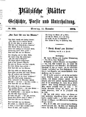 Pfälzische Blätter für Geschichte, Poesie und Unterhaltung (Zweibrücker Wochenblatt) Montag 11. November 1872