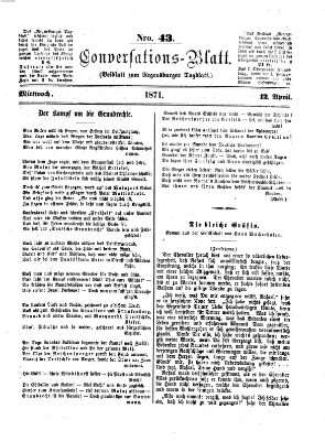 Regensburger Conversations-Blatt (Regensburger Tagblatt) Mittwoch 12. April 1871