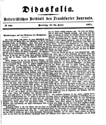 Didaskalia Freitag 30. Juni 1871